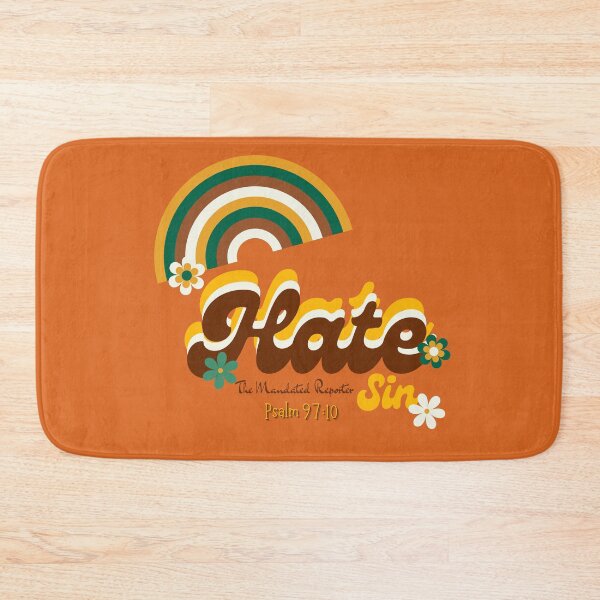Item preview, Hate Sin Psalm 97:10 - Burnt Orange designed and sold by TheReporter1.