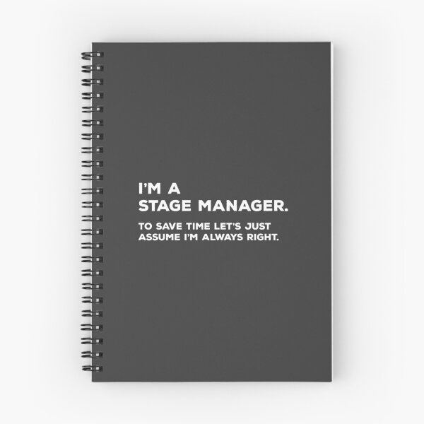 Item preview, I'm A Stage Manager. To Save Time Let's Just Assume I'm Always Right. designed and sold by Rossetti36046.