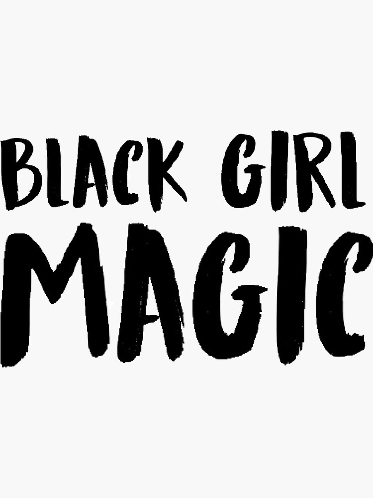 black-girl-magic-sticker-for-sale-by-erinazie-redbubble