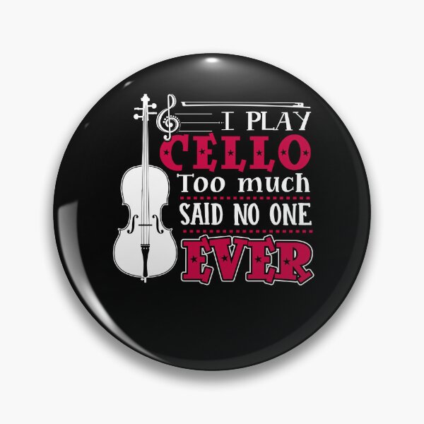 Item preview, Cello - I Play Cello Too Much designed and sold by UnknownArtistt.
