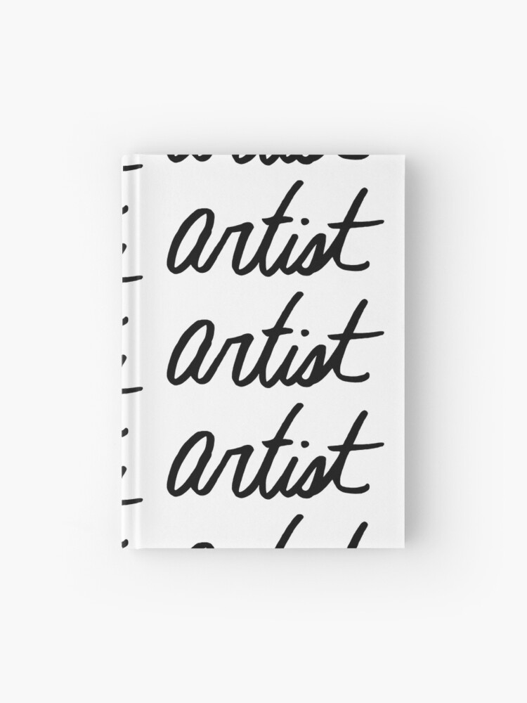 Artist - cursive Hardcover Journal for Sale by Amanda Laurel