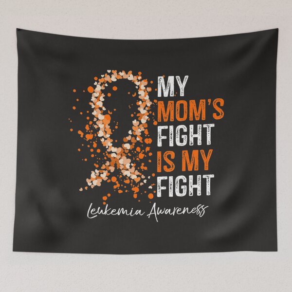 Item preview, My Mom's Fight Is My Fight  Leukemia Awareness Gifts  designed and sold by schromtlmaascha.