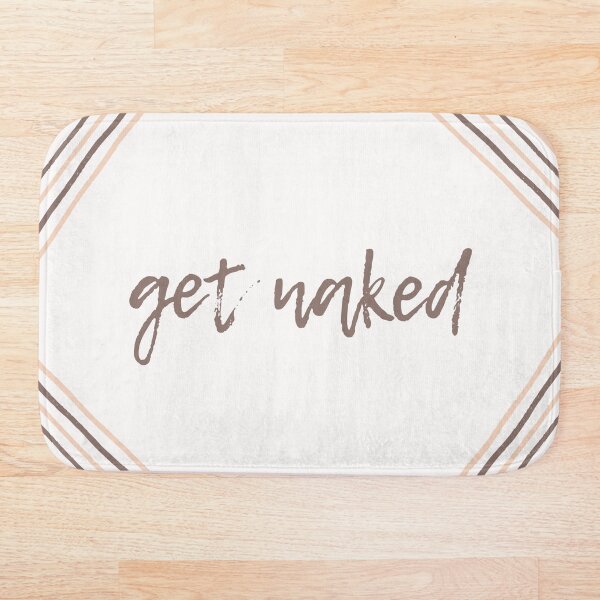 Item preview, Get naked bathroom rug, minimal bathroom art, quote bathroom, modern bathroom designed and sold by BathHeaven.