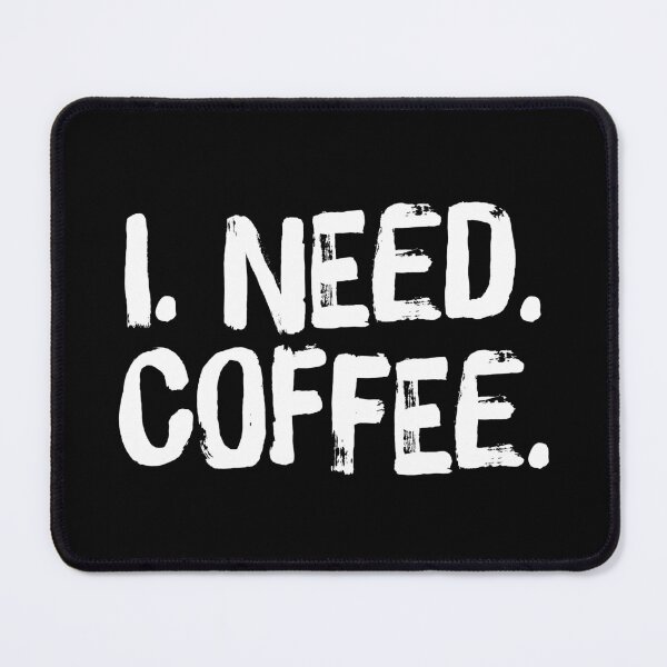 Item preview, I Need Coffee | Funny Saying For Coffee Lover designed and sold by Delightfully Cynical.