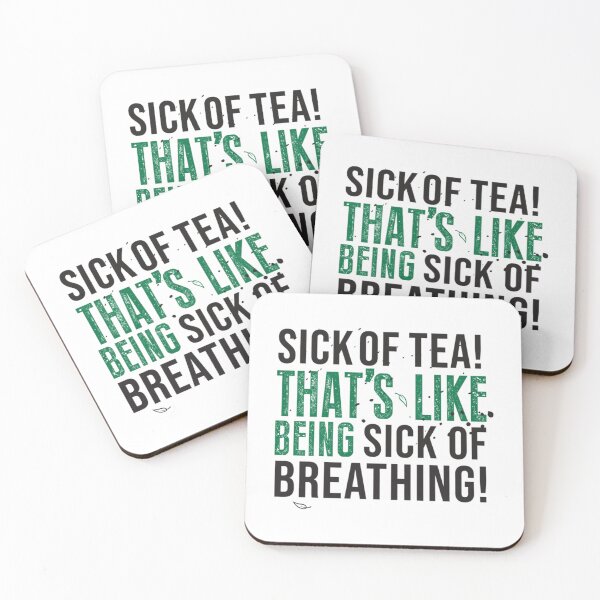 Item preview, Avatar The Last Airbender Uncle Iroh Tea Quote For Tea Lovers Sick of Tea is Like Being Sick of Bre designed and sold by Handmadepassion.