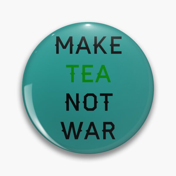 Item preview, Make Tea not War designed and sold by Handmadepassion.