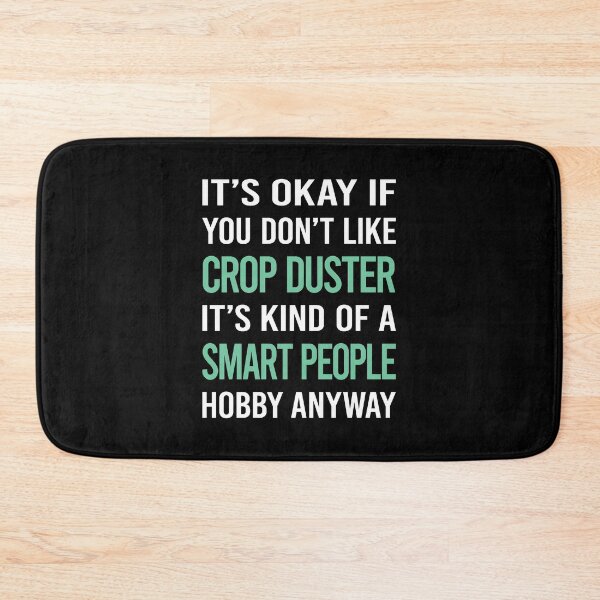 Item preview, Smart People Hobby Crop Duster designed and sold by RonaldEwing4782.