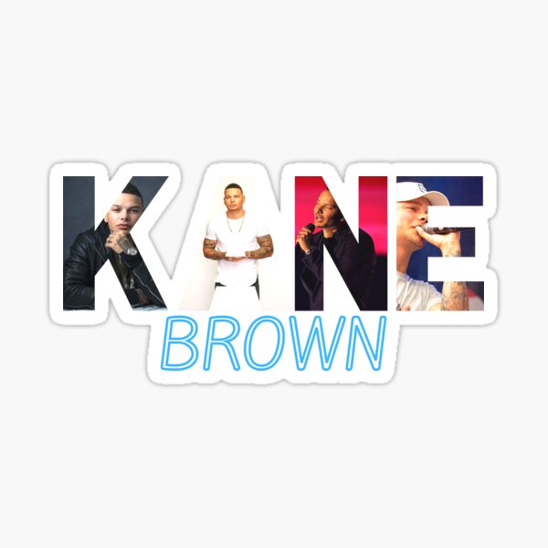 Kane Brown T Shirt And Sticker Kane Brown Hoodie Sticker For Sale