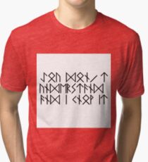 You can't understand and I know it - Dwarf's rune version Tri-blend T-Shirt