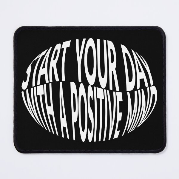 Item preview, Start Your Day With A Positive Mind - Positive Thinking Day designed and sold by ScauroraDesign.