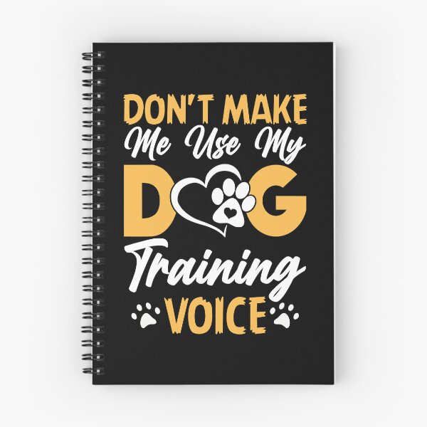 Item preview, Don't Make Me Use My Dog Training Voice Funny Dog Trainer designed and sold by Bemumd-art.