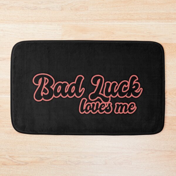 Item preview, Bad Luck Loves Me - Black designed and sold by Chubuter.