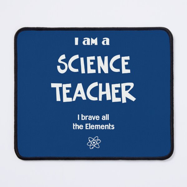 Item preview, I am a Science teacher - I brave all the elements. - (+ View this design on 75+ products) designed and sold by Julien Hebbrecht.