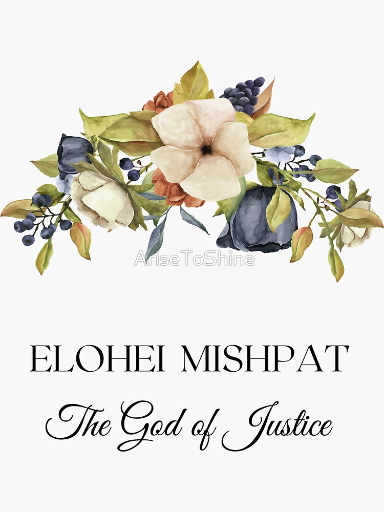 "Elohei Mishpat, The God of Justice Hebrew Name of God Clothes and