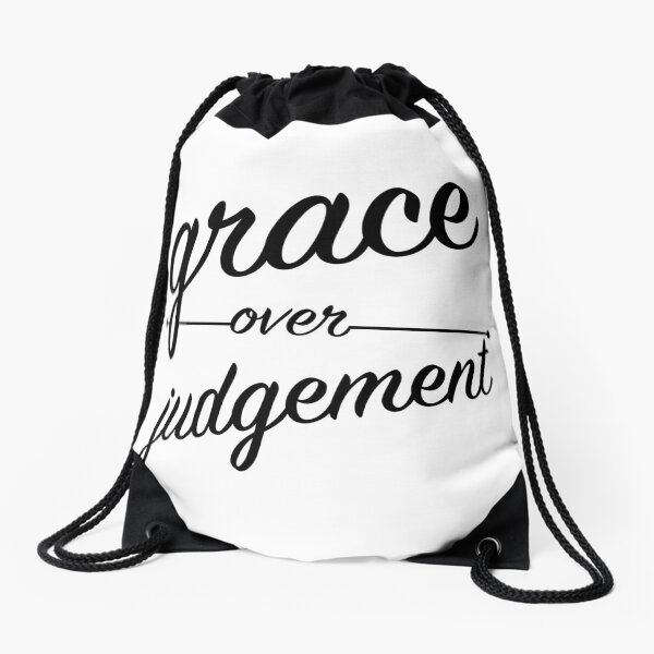 "Grace Over Judgement" COLOSSIANS 3:13 Drawstring Bag
