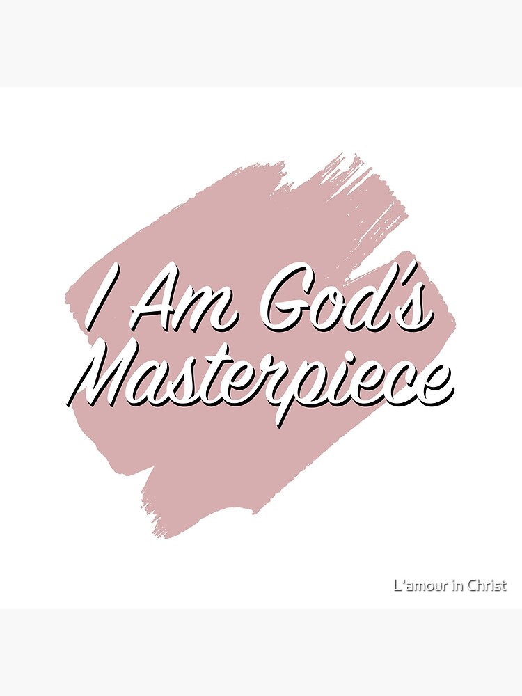 I Am God S Masterpiece Ephesians 2 10 Tote Bag By Kytialamour Redbubble