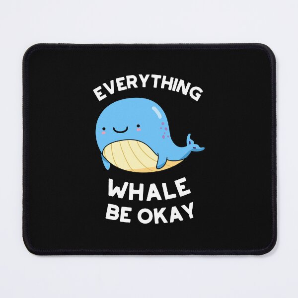 Item preview, Everything Whale Be Okay Funny Animal Puns (Dark BG) designed and sold by punnybone.