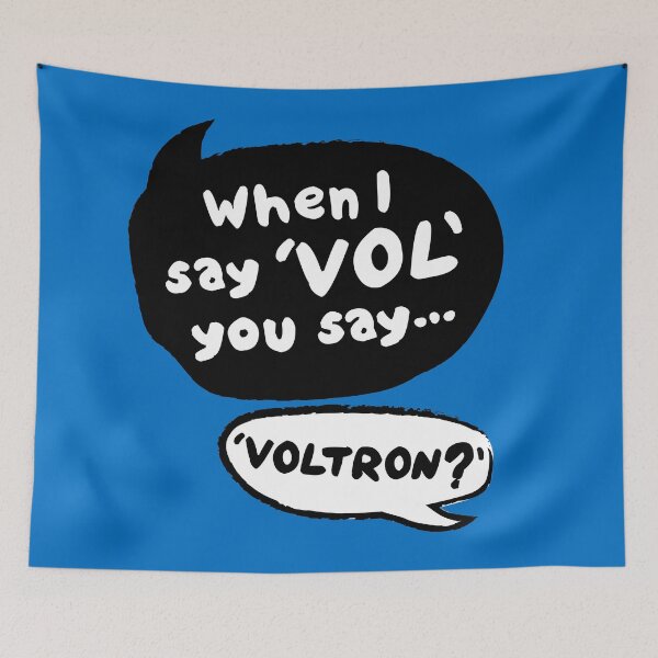 Item preview, When I say VOL you say... VOLTRON? designed and sold by KY-i.