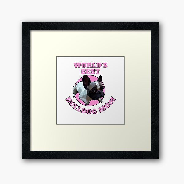 Item preview, World's Best Bulldog Mom designed and sold by ApopsArt.