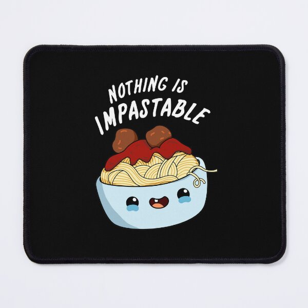 Item preview, Nothing Is Impastable Funny Pasta Puns (Dark BG) designed and sold by punnybone.