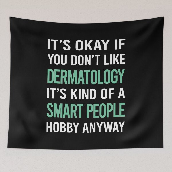 Item preview, Smart People Hobby Dermatology Dermatologist designed and sold by RonaldEwing4782.