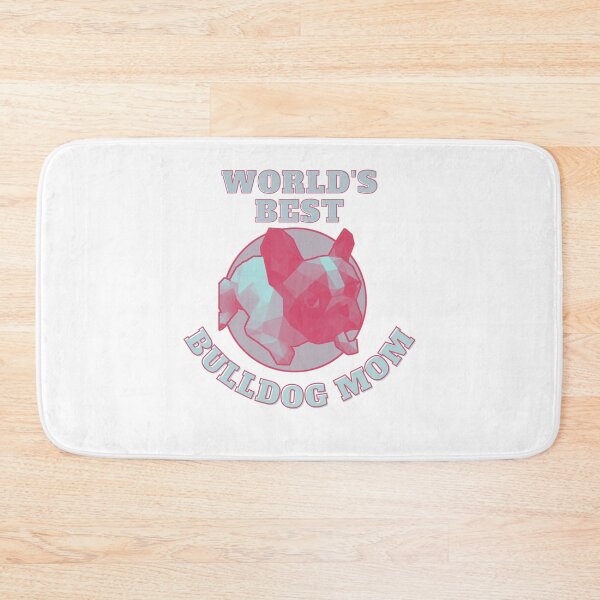 Item preview, World's Best Bulldog Mom designed and sold by PVSKI.