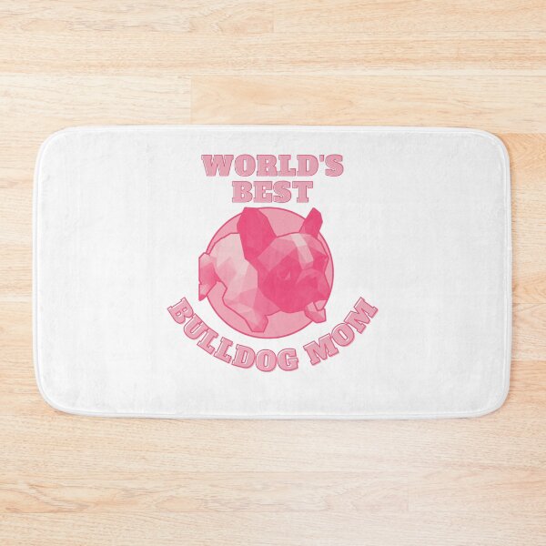 Item preview, World's Best Bulldog Mom designed and sold by PVSKI.
