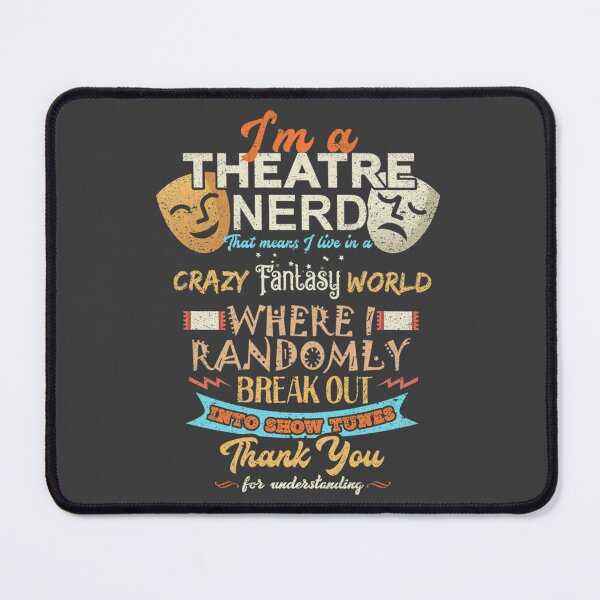 Item preview, I'm a Theatre Nerd Drama Actor Film Art Musical designed and sold by Rizzi36027.