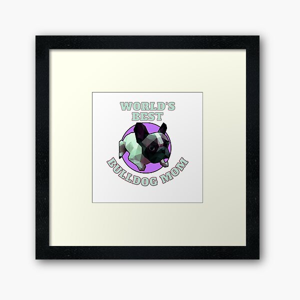 Item preview, World's Best Bulldog Mom designed and sold by ApopsArt.