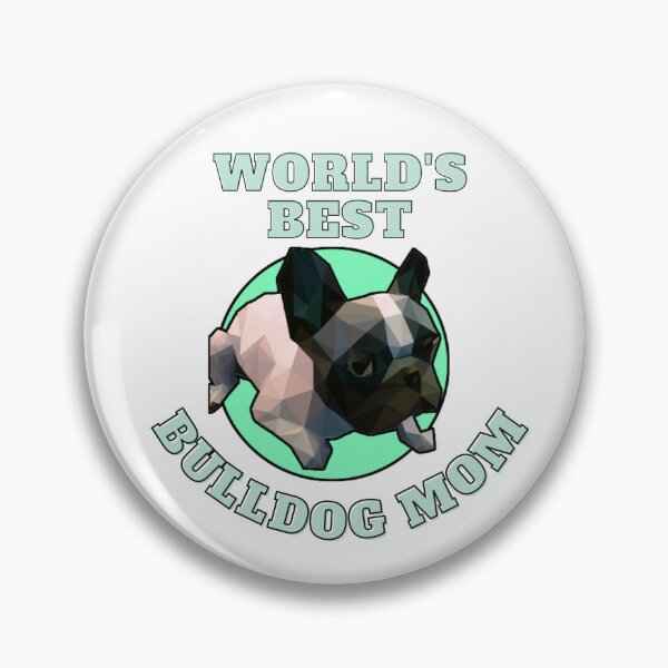 Item preview, World's Best Bulldog Mom designed and sold by PVSKI.