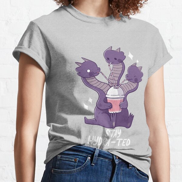 Stay Hydra-ted Classic T-Shirt