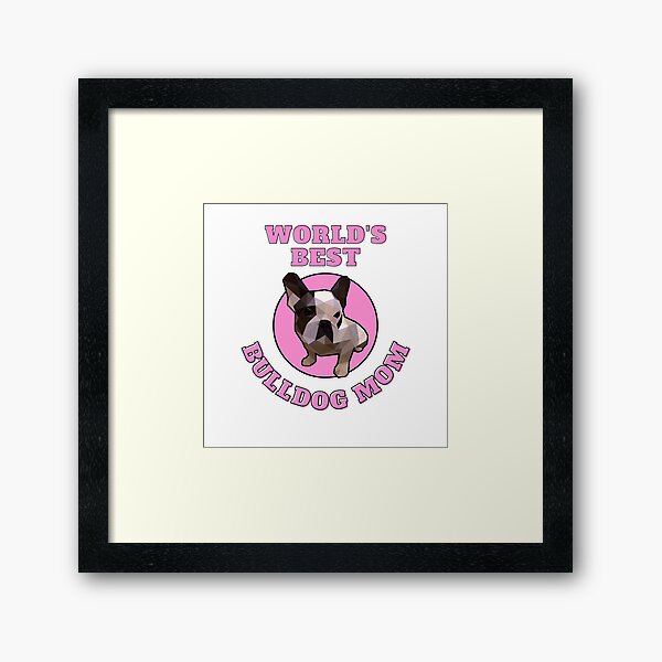 Item preview, World's Best Bulldog Mom designed and sold by ApopsArt.