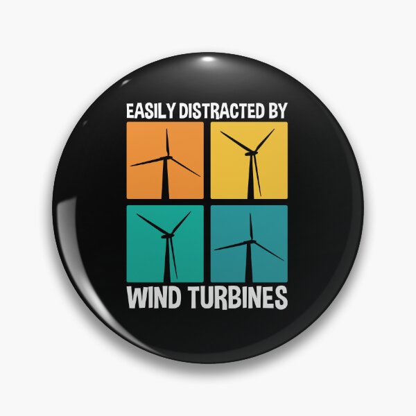 Item preview, Easily Distracted By Wind Turbines, Windmill Park Operator designed and sold by TheReallyNiceStuff.