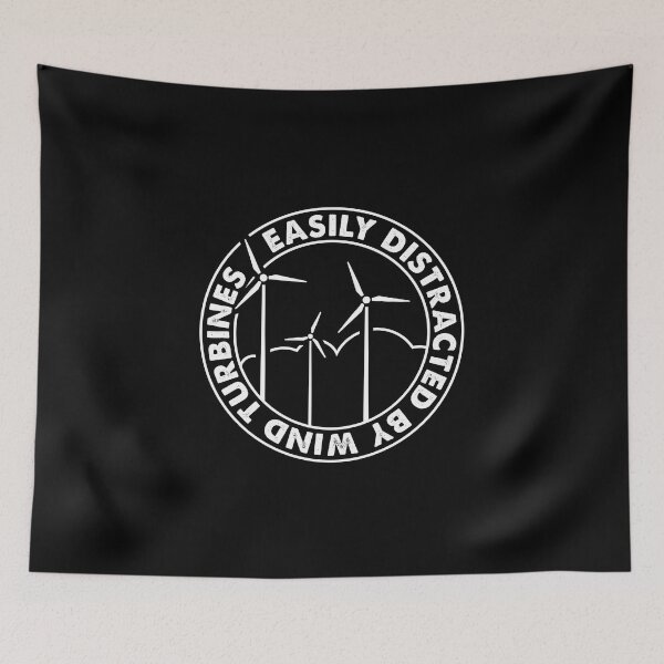 Item preview, Easily Distracted By Wind Turbines, Wind Turbine Technician designed and sold by TheReallyNiceStuff.