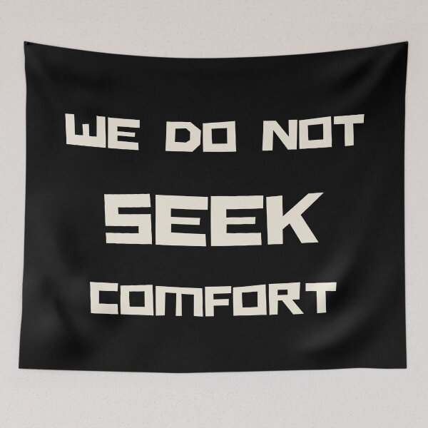 Item preview, We Do Not Seek Comfort - typography design designed and sold by Mirsh-design.