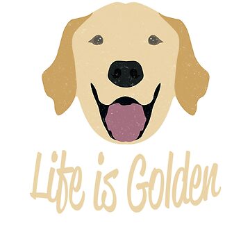 Vorschaubild zum Design Das Leben ist Golden (Golden Retriever) von karmcg