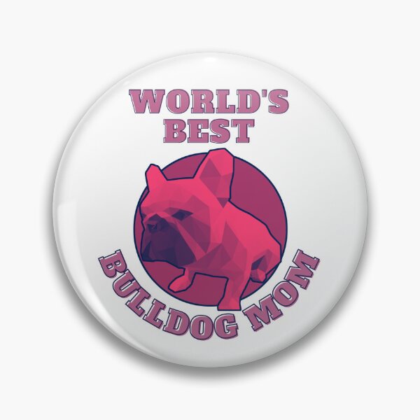 Item preview, World's Best Bulldog Mom designed and sold by PVSKI.