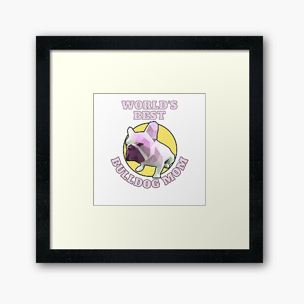 Item preview, World's Best Bulldog Mom designed and sold by ApopsArt.