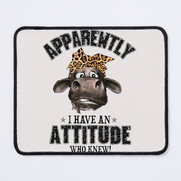 Item preview, Apparently I Have An Attitude Who Knew Hot Heifer designed and sold by alanxgoldberger.