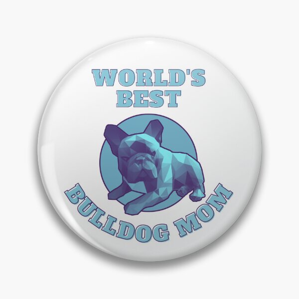 Item preview, World's Best Bulldog Mom designed and sold by PVSKI.