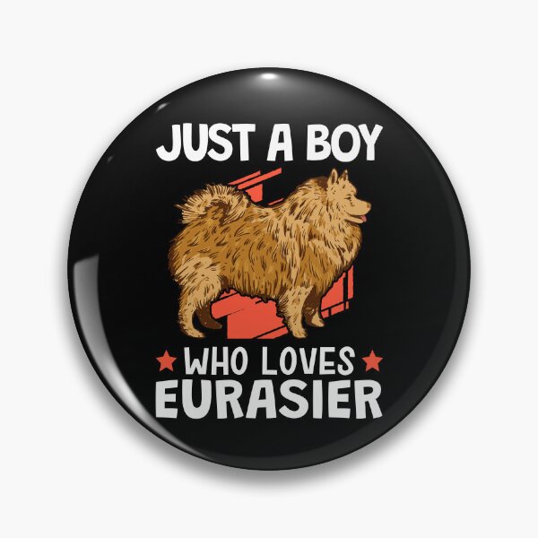 Item preview, Only one Eurasian boy loves Eurasian Dog designed and sold by madgrfx.