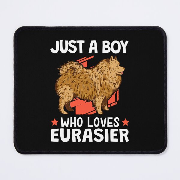 Item preview, Only one Eurasian boy loves Eurasian Dog designed and sold by madgrfx.