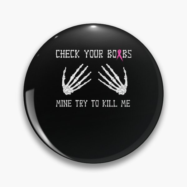 Item preview, Check your boobs mine try to kill me breast cancer awareness fighting retro vintage designed and sold by beckadamr.