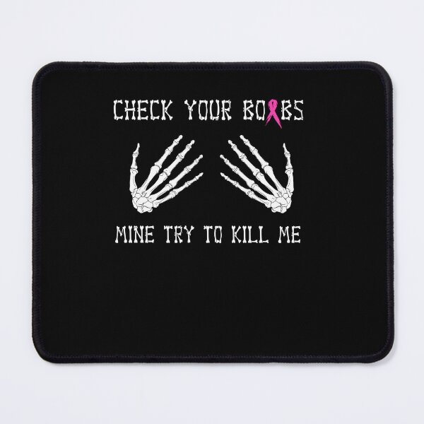 Item preview, Check your boobs mine try to kill me breast cancer awareness fighting retro vintage designed and sold by beckadamr.