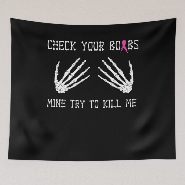 Item preview, Check your boobs mine try to kill me breast cancer awareness fighting retro vintage designed and sold by beckadamr.