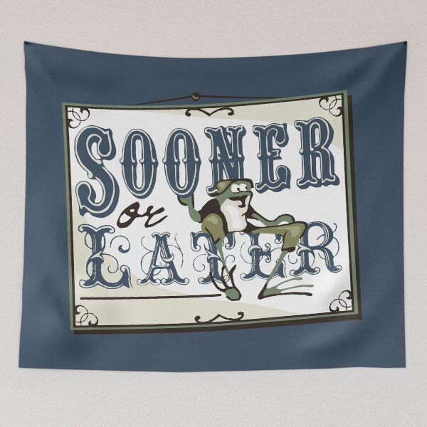 Item preview, Sooner or Later designed and sold by TEWdream.