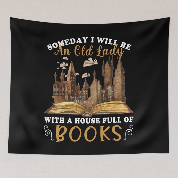 Item preview, Someday i will be an old lady with a house full of books fantasy book lover bookworm reader bookish library designed and sold by beckadamr.