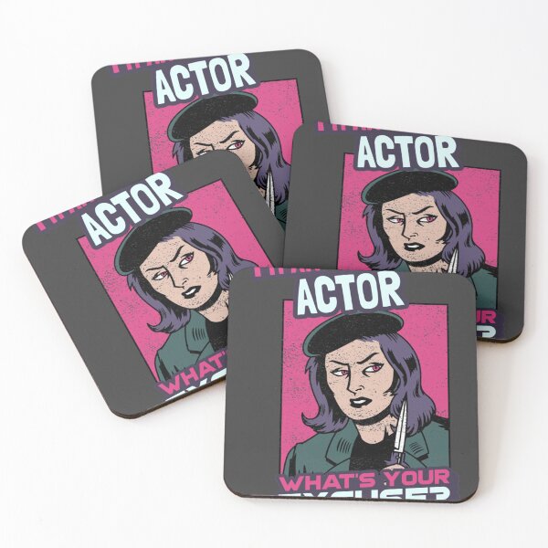 Item preview, I'm an Actor What's Your Excuse designed and sold by Rizzi36027.