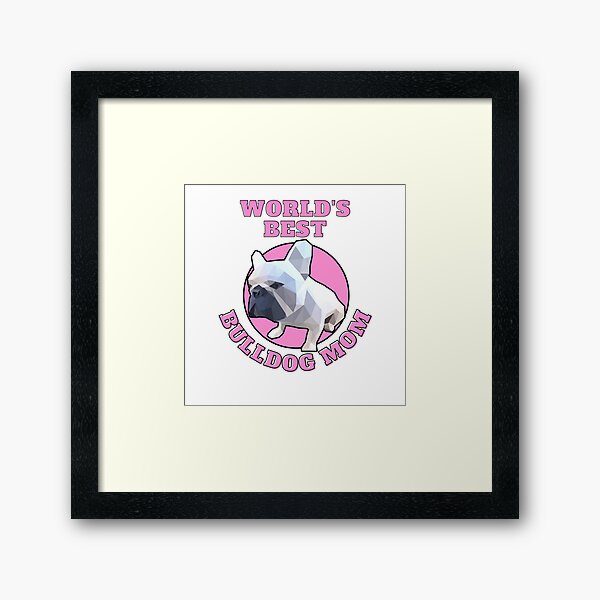 Item preview, World's Best Bulldog Mom designed and sold by ApopsArt.