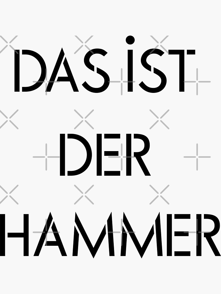 "Das Ist Der Hammer Germany Slang" Sticker for Sale by UniqueDesignHub